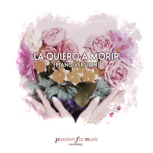 La Quiero a Morir (Piano Version)