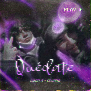 Quédate