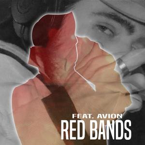 Red Bands (feat. Avion) [Explicit]