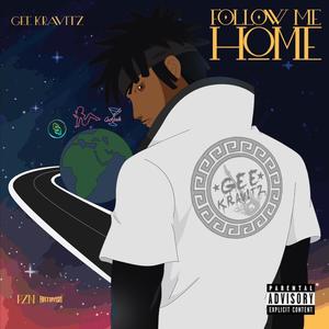 Follow Me Home (Explicit)