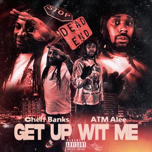 Get Up Wit Me (feat. ATM Alee)