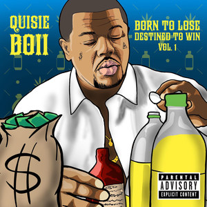 Born to Lose Destined to Win, Vol. 1 (Explicit)