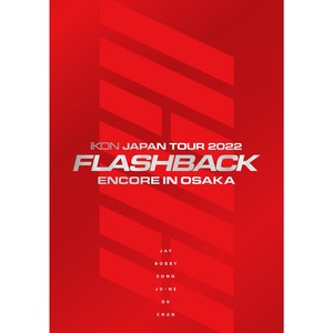 キップンバム (iKON JAPAN TOUR 2022|FLASHBACK|ENCORE IN OSAKA)