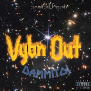 Vybn Out (Explicit)