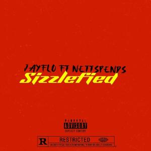 Sizzlefied (feat. Nettspends) (Explicit)