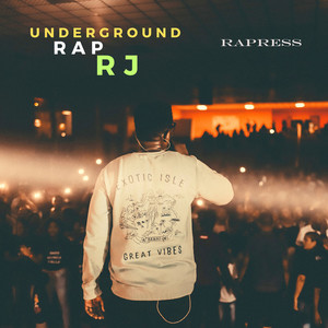 Underground Rap Rj (Explicit)