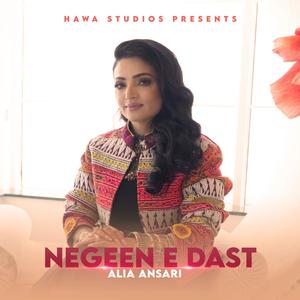 Negeen E Dast (feat. Alia Ansari)