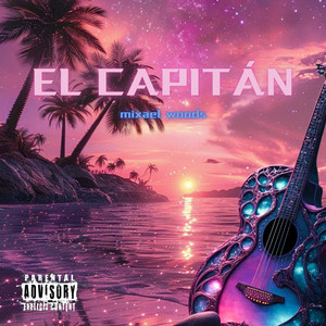 El Capitán (Explicit)