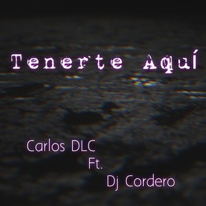 Tenerte Aquí