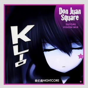 Don Juan Square (Satomi Nightcore Nation Vision Mix)