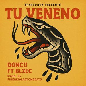 TU VENENO (feat. Blzec)