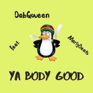 Ya Body Good (Explicit)