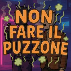 NON FARE IL PUZZONE (feat. arce) (Explicit)