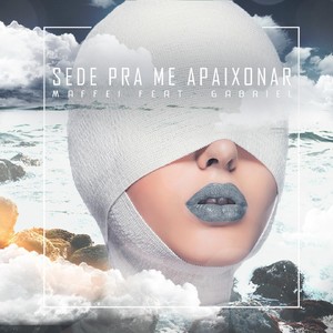 Sede Pra Me Apaixonar(feat. Gabriel)