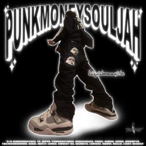 PUNK MONEY SOULJAH (Explicit)