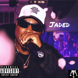 Jaded (Explicit)