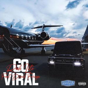 Viral (feat. Drewl Foreign) (Explicit)