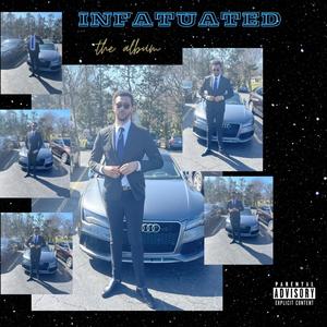 Infatuated the album (Explicit)