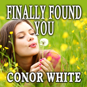Finally Found You