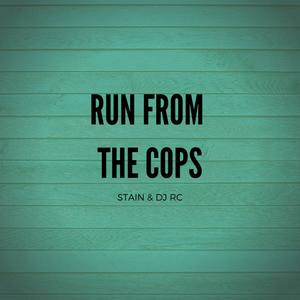 Run from the Cops