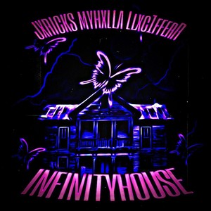 INFINITYHOUSE (Explicit)