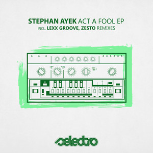 Act A Fool (Zesto Remix)