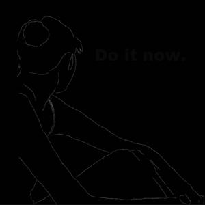 Do It Now (Explicit)