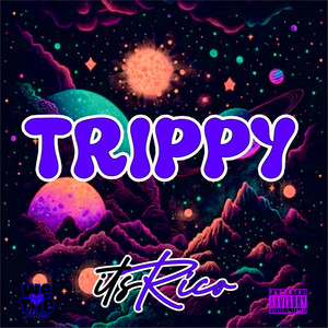 Trippy (Explicit)