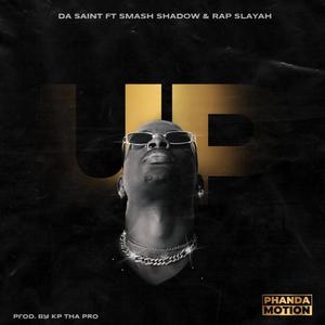 Up (feat. Smash Shadow & Rap Slayah) (Explicit)