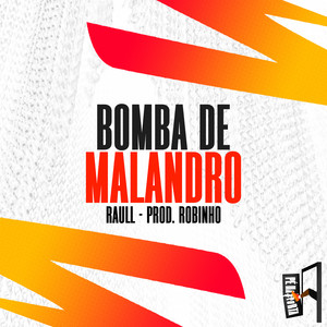 Bomba De Malandro