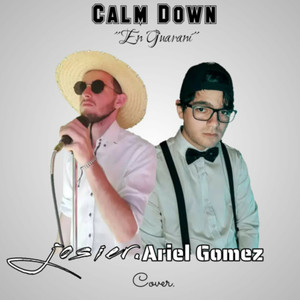 Calm Down (Versión en Guarani)