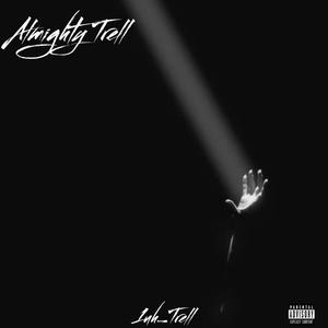 AlmightyTrell (Explicit)