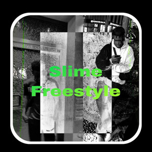 Slime Freestyle (Explicit)