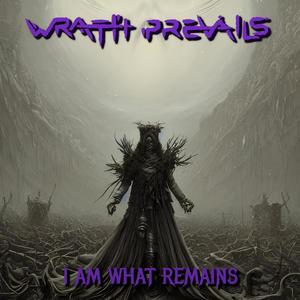 I Am What Remains (Explicit)