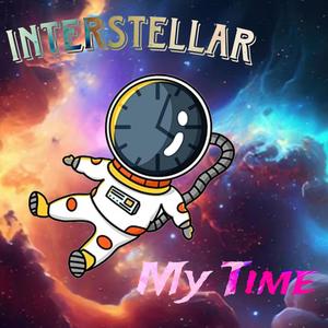 My Time (Interstellar) (Explicit)