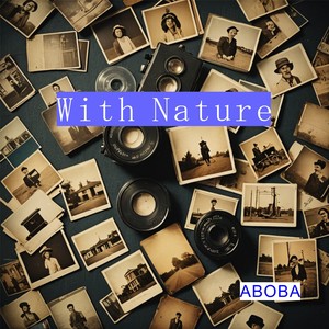 With Nature