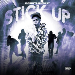 Stick Up (Explicit)