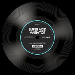 Super Acid Variator