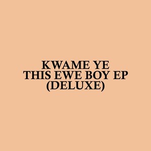 This Ewe Boy (Deluxe) [Explicit]