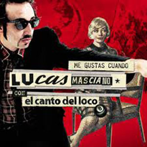 Me Gustas Cuando (Con La Colaboracion De El Canto Del Loco)