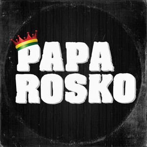 Papa Rosko (Explicit)