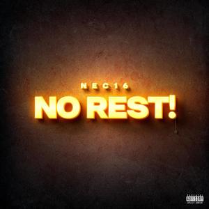 No Rest! (Explicit)