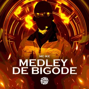 MEDLEY DE BIGODE (Explicit)