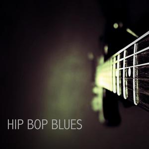 HIP BOP BLUES