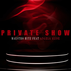 Private Show (Explicit)