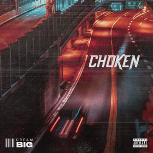 CHOKEN (Explicit)