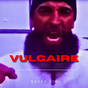 Vulgaire (Explicit)