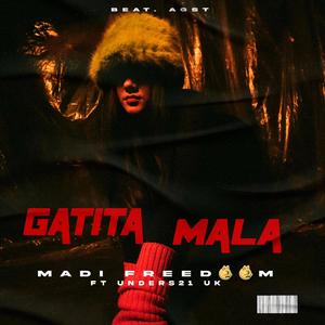 Gatita Mala (feat. UNDERS21 UK) (Explicit)