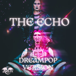 The Echo (Dreampop Version)