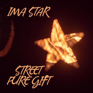 IMA STAR (feat. pure gift) [Explicit]